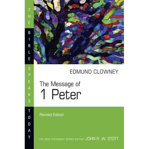 The Message of 1 Peter - Paperback