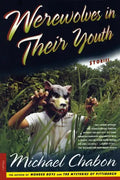 Werewolves in Their Youth: Stories - Paperback