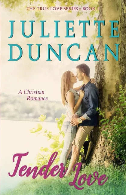 Tender Love: A Christian Romance - Paperback