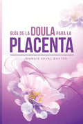 Guia de Doula para la Placenta - Paperback