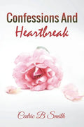 Confessions and Heartbreak - Paperback
