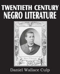 Twentieth Century Negro Literature - Paperback
