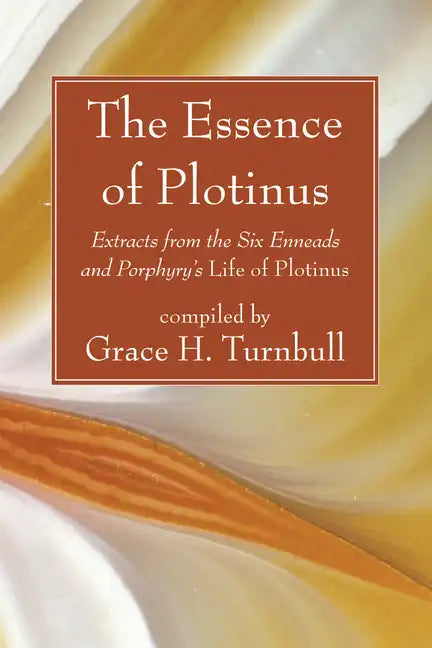 The Essence of Plotinus - Paperback
