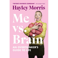 Me vs. Brain: An Overthinker's Guide to Life - Paperback