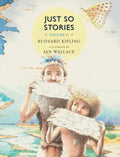 Just So Stories, Volume II: For Little Children - Hardcover