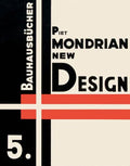 Piet Mondrian: New Design: Bauhausbücher 5 - Hardcover