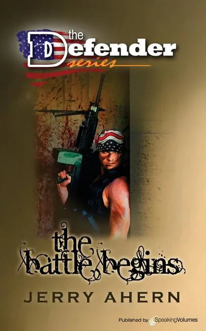 The Battle Begins: The Defender - Paperback