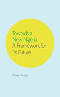 Towards a New Nigeria - Paperback