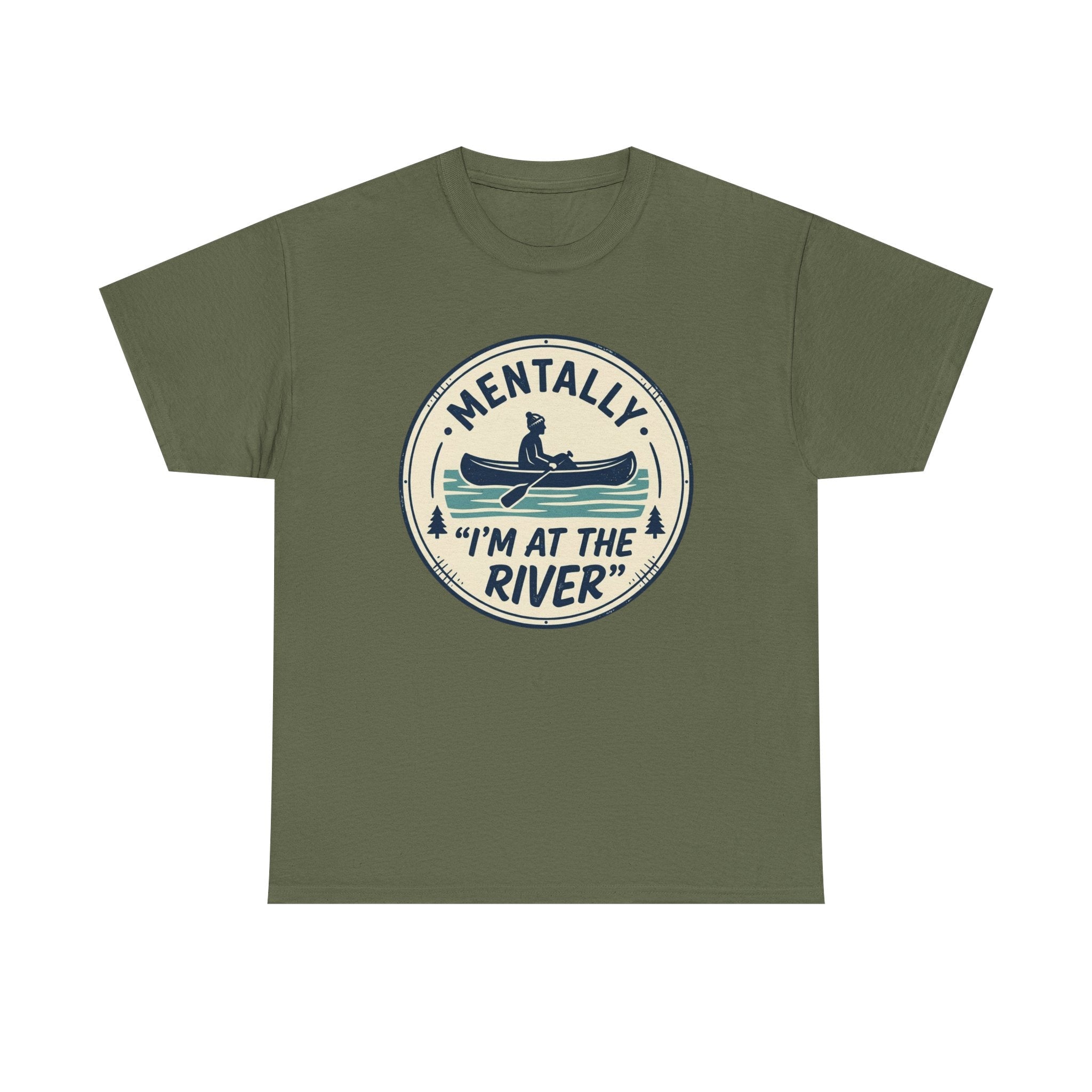 "Mentally I’m At The River" Canoe Graphic Tee
