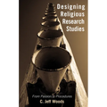Designing Religious Research Studies: From Passion to Procedures - Paperback
