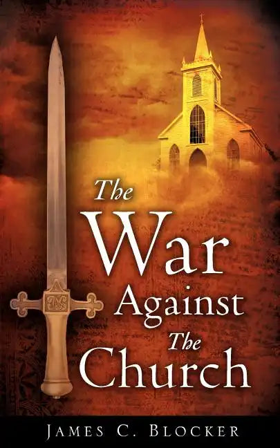 The War Against The Church - Paperback