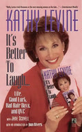It's Better to Laugh...Life, Good Luck, Bad Hair D - Paperback