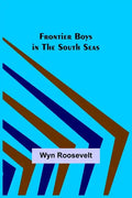 Frontier Boys in the South Seas - Paperback