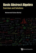 Basic Abstract Algebra: Exercises and Solutions - Hardcover