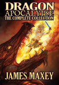 Dragon Apocalypse: The Complete Collection - Hardcover