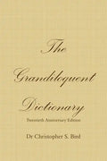 The Grandiloquent Dictionary - Twentieth Anniversary Edition - Paperback