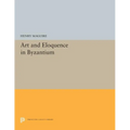 Art and Eloquence in Byzantium - Paperback