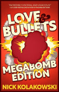 Love & Bullets: Megabomb Edition - Paperback