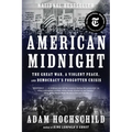 American Midnight: The Great War, a Violent Peace, and Democracy's Forgotten Crisis - Paperback
