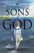 The Manifested Sons of God - Paperback