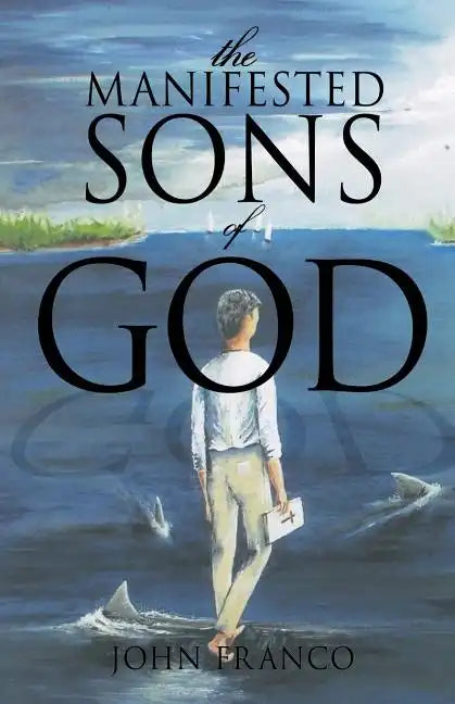 The Manifested Sons of God - Paperback