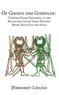 Of Ghosts and Godpoles - Hardcover