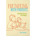 Partnering with Parents: Boosting Literacy for All Ages - Paperback