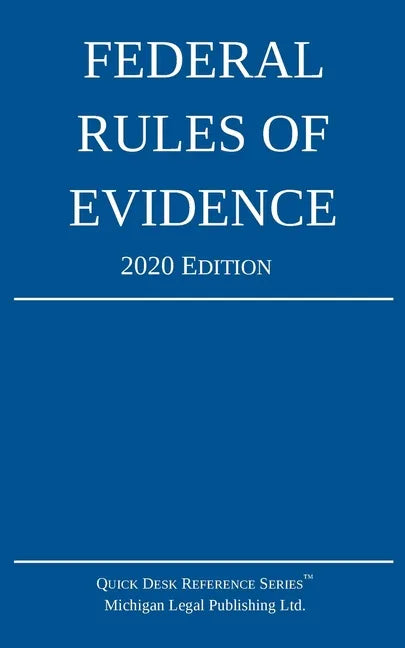 Federal Rules of Evidence; 2020 Edition: With Internal Cross-References - Paperback