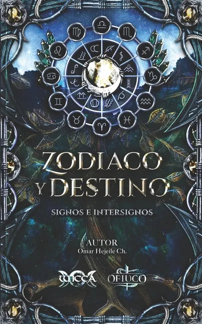 Zodiaco Y Destino: Signos e Intersignos - Paperback