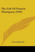 The Life Of Francis Thompson (1916) - Paperback