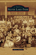 Silver Lake Park - Hardcover