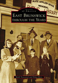 East Brunswick Through the Years - Paperback