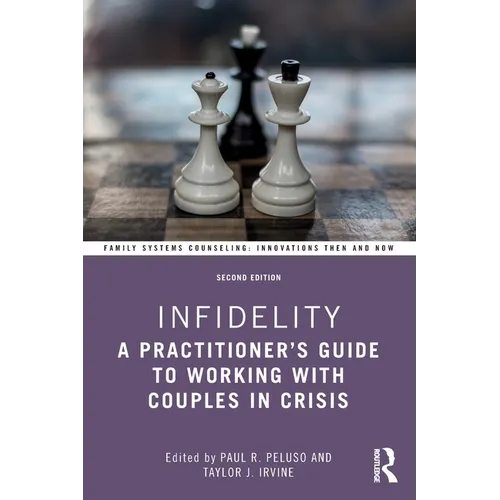 Infidelity: A Practitioner's Guide to Working with Couples in Crisis - Paperback