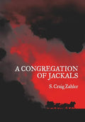 A Congregation of Jackals: Author's Preferred Text - Hardcover