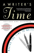 A Writer's Time: Making the Time to Write - Paperback