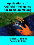 Applications of Artificial Intelligence for Decision-Making: Multi-Strategy Reasoning Under Uncertainty - Paperback