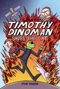 Timothy Dinoman Saves the Cat: Book 1 - Library Binding