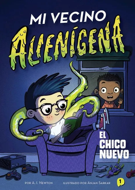 Mi Vecino Alienígena 1: El Chico Nuevo - Paperback