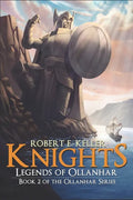 Knights: Legends of Ollanhar - Paperback