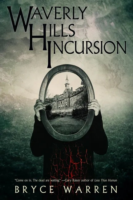 Waverly Hills Incursion - Paperback