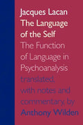 The Language of the Self: The Function of Language in Psychoanalysis - Paperback