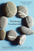 Thinking Continental: Writing the Planet One Place at a Time - Paperback