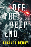 Off the Deep End: A Thriller - Paperback