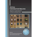 Critical Conversation Analysis: Inequality and Injustice in Talk-In-Interaction - Paperback