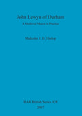 John Lewyn of Durham: A Medieval Mason in Practice - Paperback