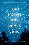 True Stories at the Smoky View - Paperback