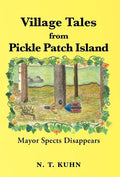 Village Tales from Pickle Patch Island: Mayor Spects Disappears - Hardcover