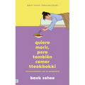 Quiero Morir Pero Quiero Comer Tteokbokki - Paperback