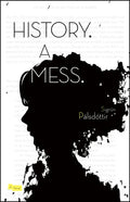 History. a Mess. - Paperback
