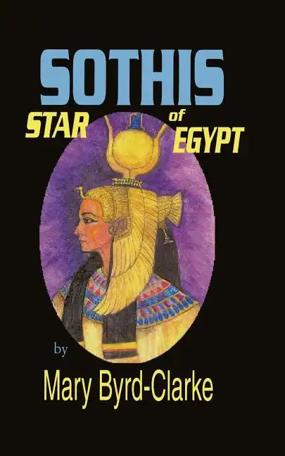Sothis: Star of Egypt - Paperback